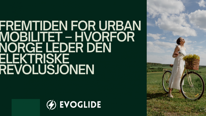 Urban mobility in Norway - Evoglide electric revolution